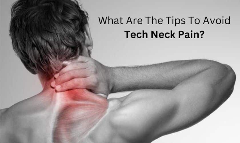 Tips to prevent 'tech neck' and other pain from technology use